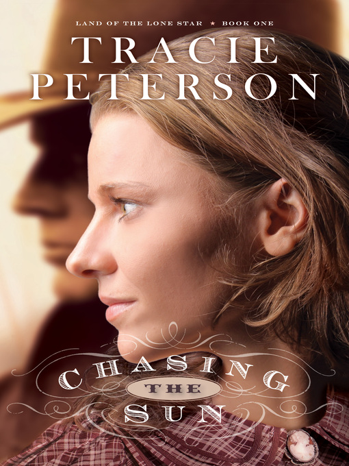 Title details for Chasing the Sun by Tracie Peterson - Available